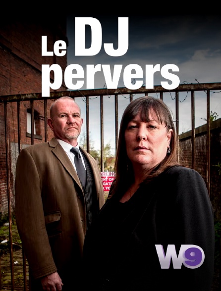 W9 - Le DJ pervers