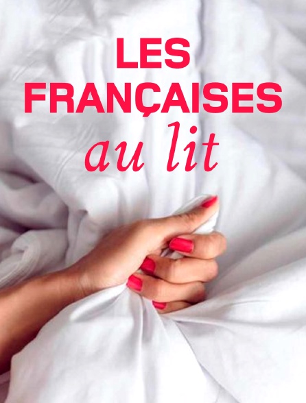 Les Françaises au lit