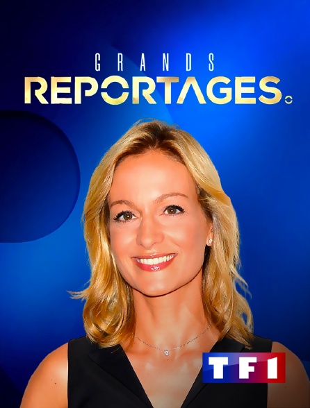 TF1 - Grands reportages