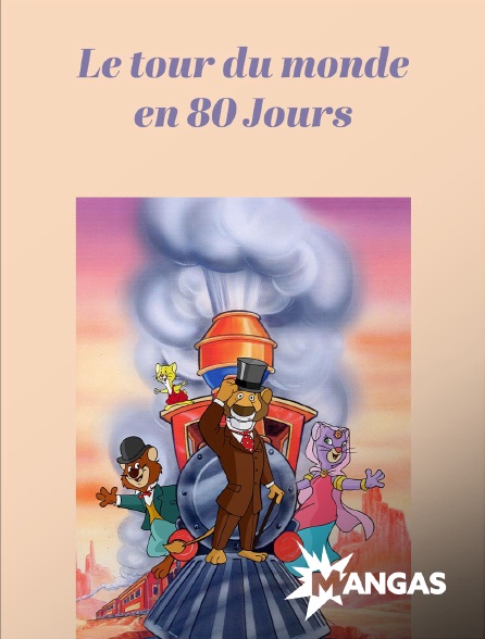MANGAS - Le tour du monde en 80 Jours