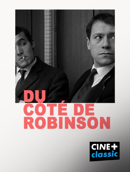 CINE+ Classic - Du côté de Robinson (version restaurée)
