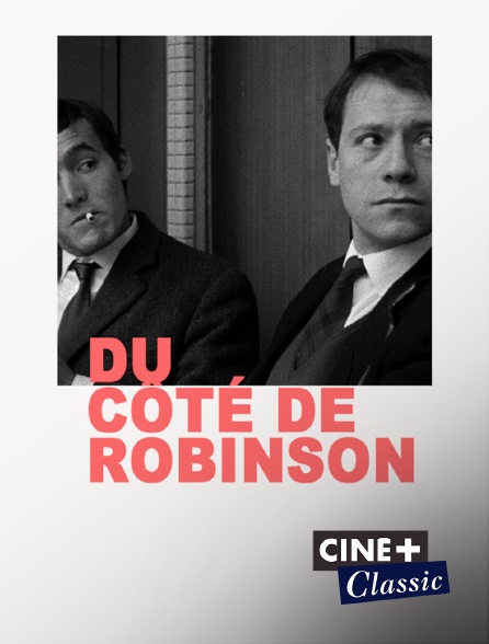 Ciné+ Classic - Du côté de Robinson (version restaurée)