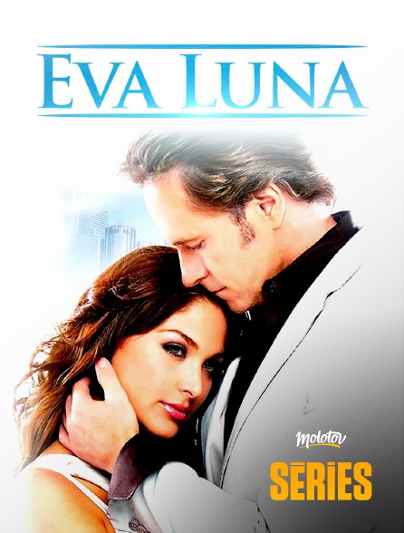 Molotov Channels Séries - Eva Luna