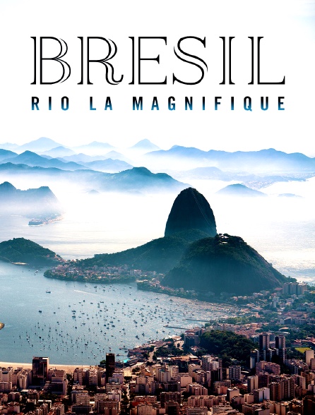 Brésil : Rio la magnifique