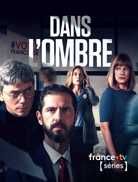 France TV Séries - Dans l'ombre