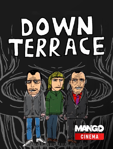 MANGO Cinéma - Down Terrace