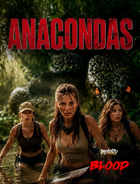 Molotov Channels BLOOD - Anacondas