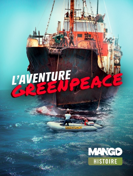 MANGO Histoire - L’aventure Greenpeace