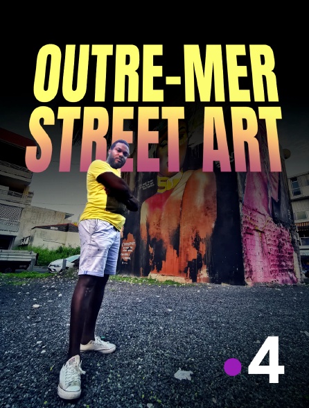 France 4 - Outre-mer Street Art