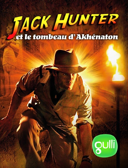 Gulli - Jack Hunter et le tombeau d'Akhénaton