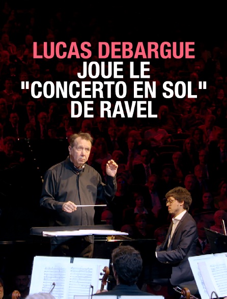 Lucas Debargue joue le "Concerto en sol" de Ravel