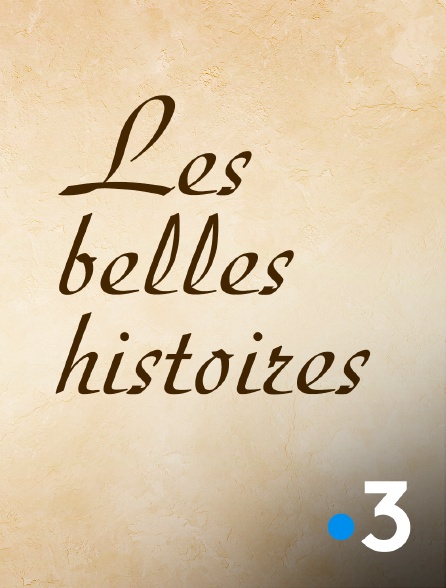 France 3 - Les belles histoires