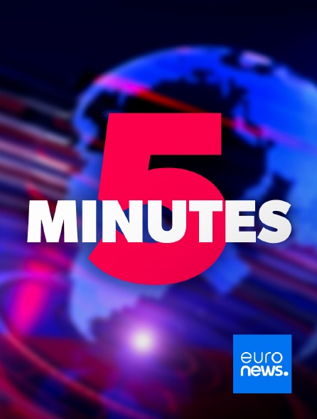 Euronews - 5 minutes
