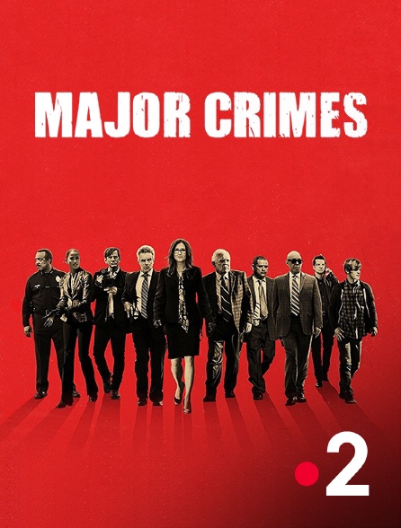 France 2 - Major Crimes