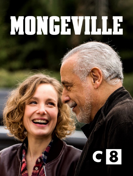 Mongeville en Streaming sur C8 - Molotov.tv