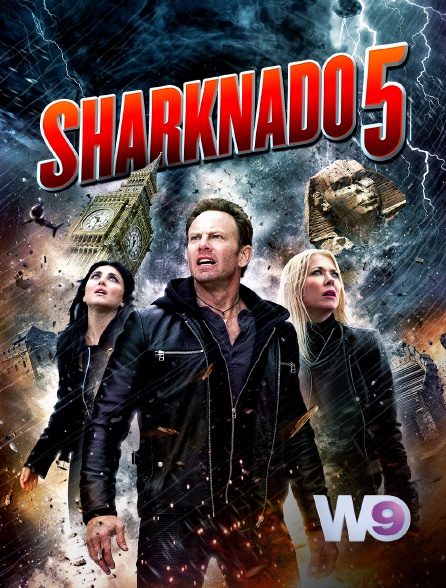 W9 - Sharknado 5 : fourmillement planétaire
