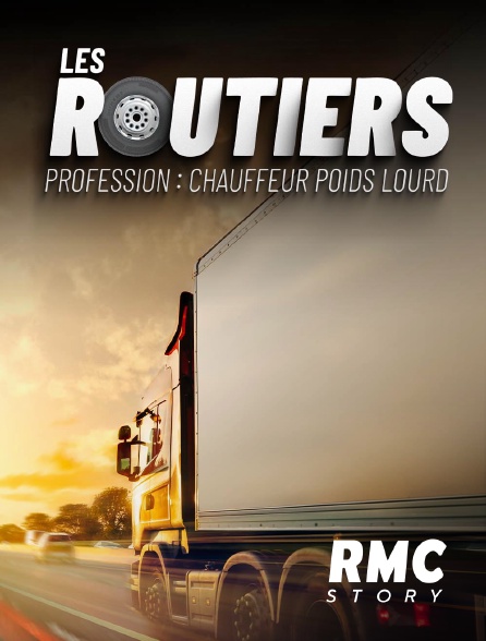 RMC Story - Les routiers : profession chauffeur poids lourd