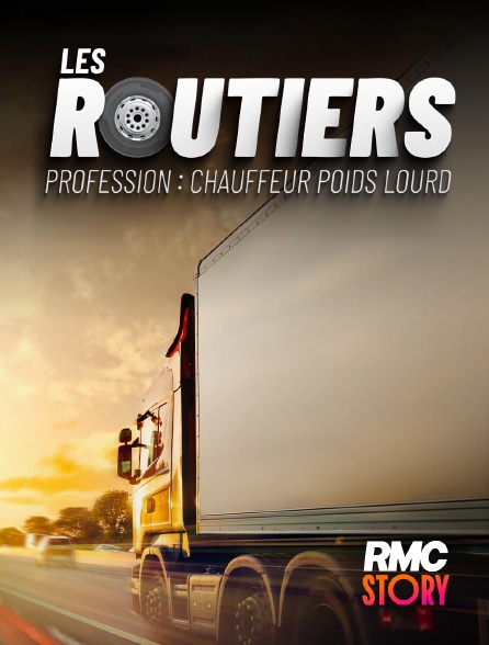 RMC Story - Les routiers : profession chauffeur poids lourd