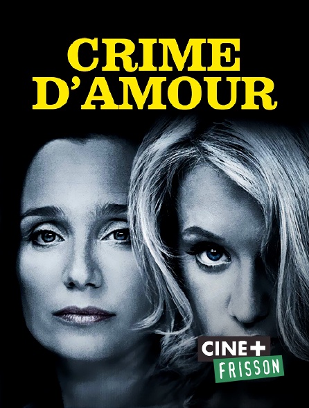 Ciné+ Frisson - Crime d'amour