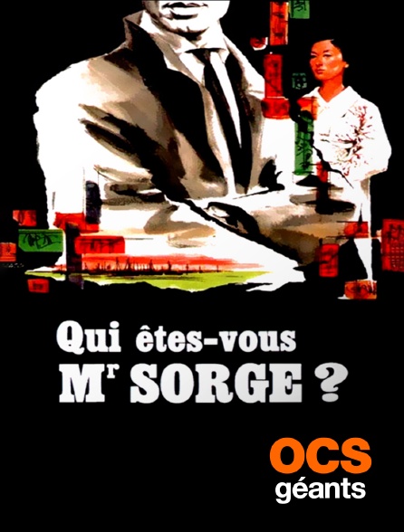 OCS Géants - Qui êtes-vous Mr. Sorge ?
