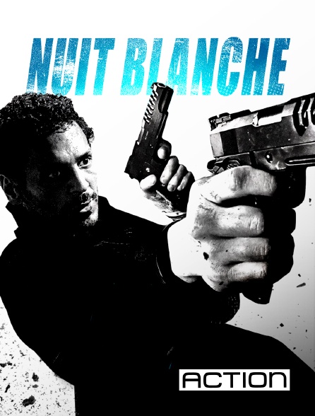 ACTION - Nuit blanche