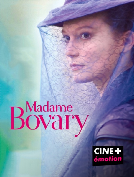 CINE+ Emotion - Madame Bovary
