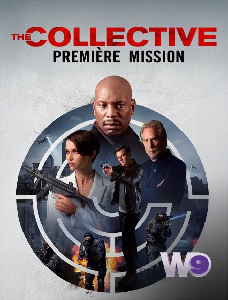 W9 - The Collective : Première Mission en replay