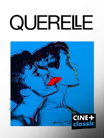 CINE+ Classic - Querelle