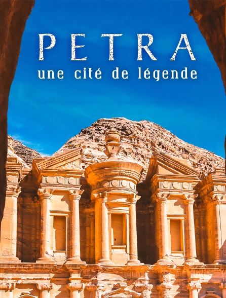 Petra : une cité de legende