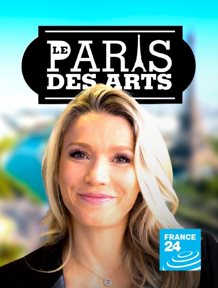 France 24 - Le Paris des arts