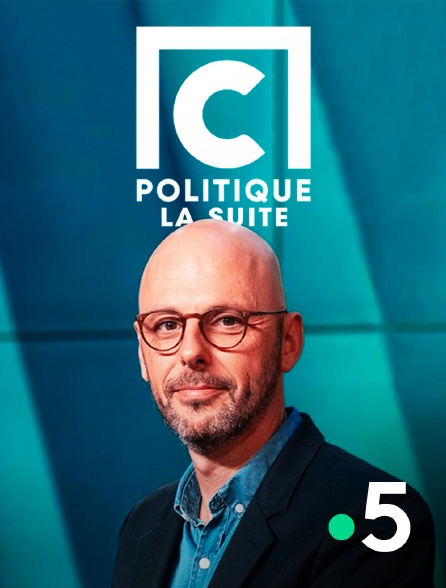 France 5 - C politique, la suite