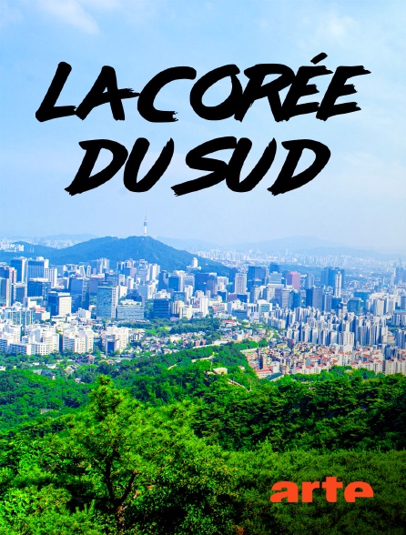 Arte - La Corée du Sud, un joyau de la nature