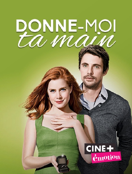 Donne Moi Ta Main Streaming Vostfr Donne-moi ta main en Streaming sur Ciné+ Emotion - Molotov.tv