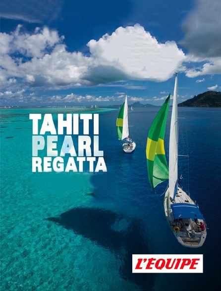 L'Equipe - Voile - Tahiti Pearl Regatta