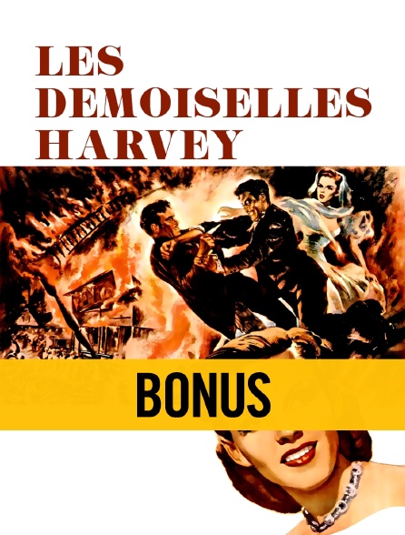 Les demoiselles Harvey : bonus