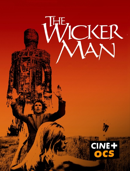 CINÉ Cinéma - The Wicker Man