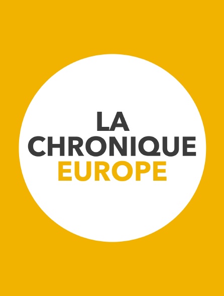 La chronique Europe