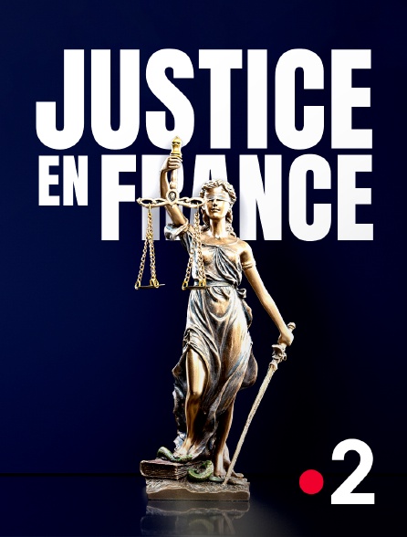 France 2 - Justice en France