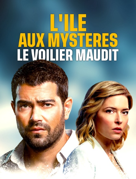 L'île Aux Mystères Le Voilier Maudit L'île aux mystères : le voilier maudit en Streaming - Molotov.tv
