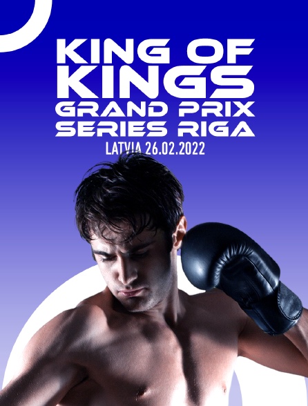 Fightbox King Of Kings Heroes Series Riga, Latvia 26.02.2022