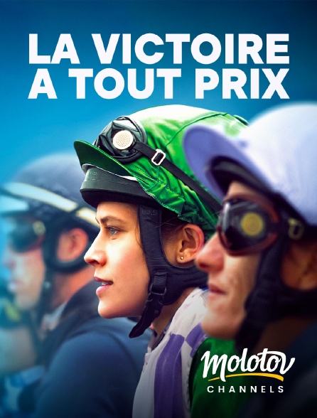 Molotov Channels - La victoire à tout prix