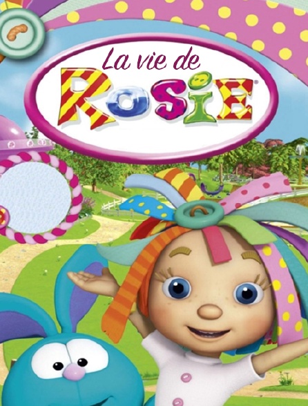 La vie de Rosie