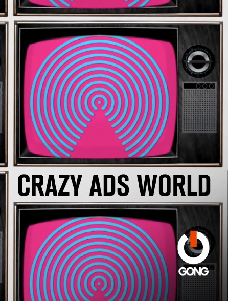 GONG - Crazy Ads World