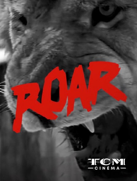 TCM Cinéma - Roar