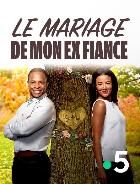 France 5 - Le mariage de mon ex-fiancé