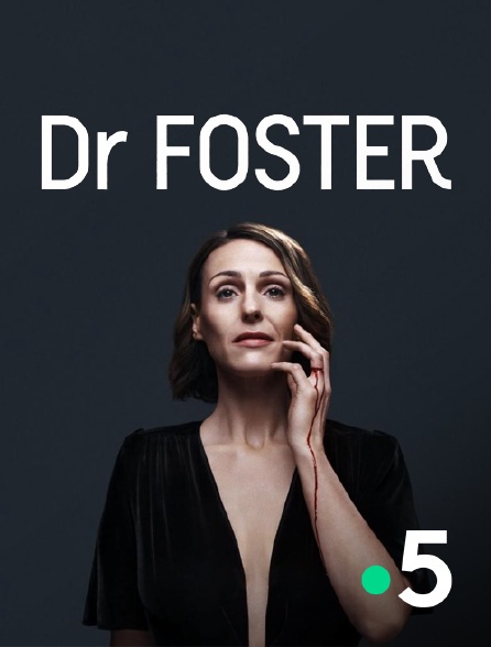 France 5 - Dr Foster