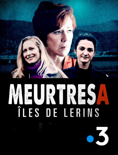 France 3 - Meurtres aux Îles de Lérins