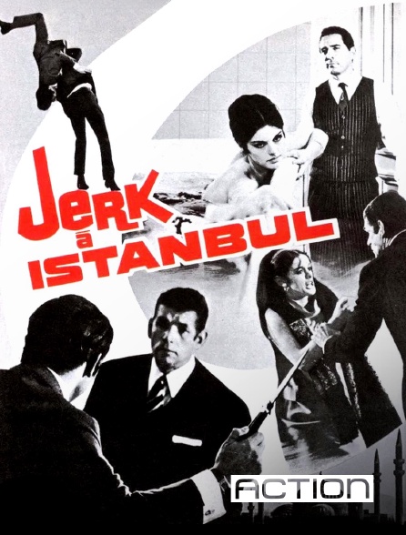 ACTION - Jerk à Istanbul