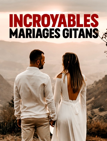 Incroyables mariages gitans