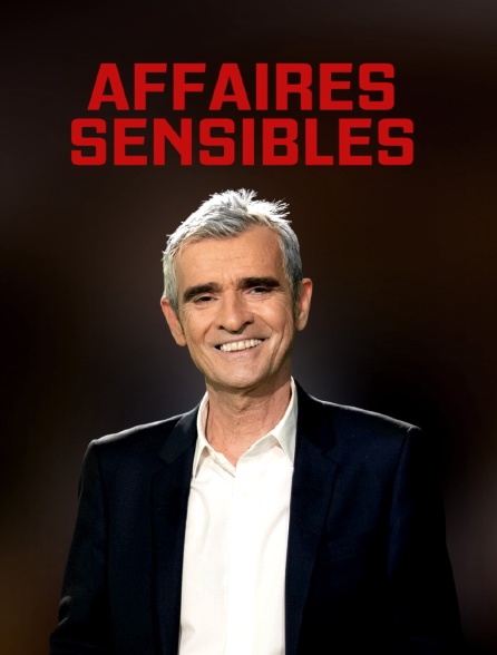 Affaires sensibles